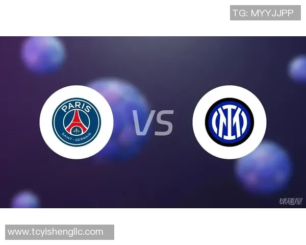 国王杯惊现冷门巴黎圣日耳曼小胜国米引发全场震惊